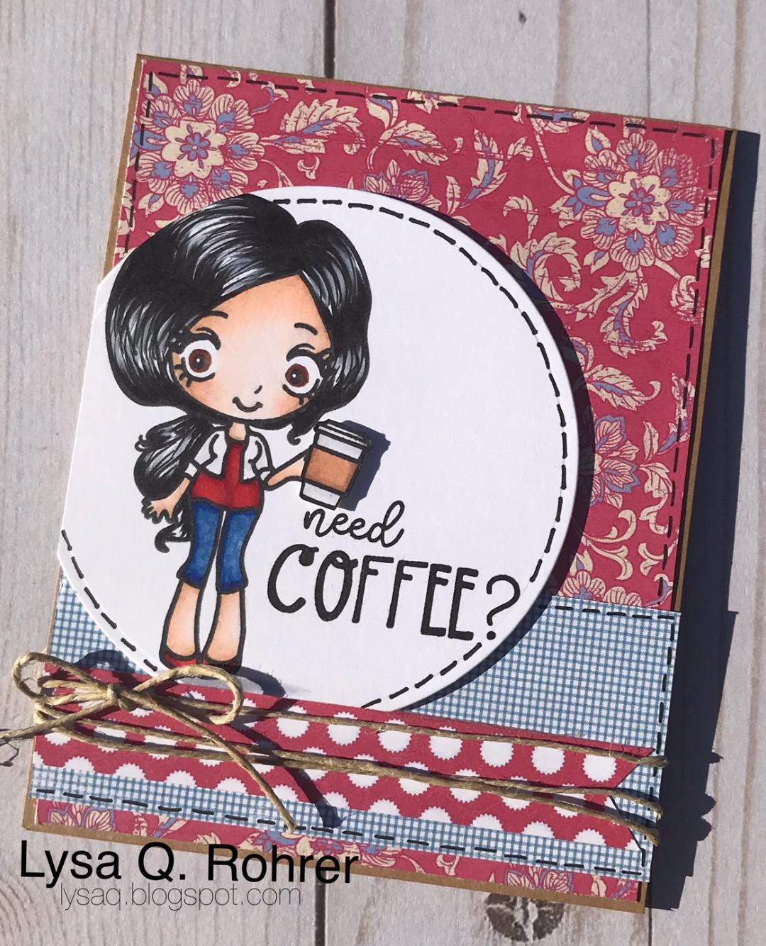 Guest Designer Lysa with Need Coffee!